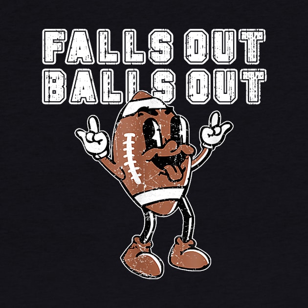 Retro Falls Out Balls Out Football by iperjun